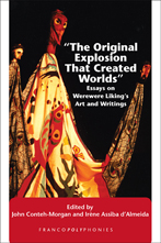 J. Conteh-Morgan & I. Assiba d'Almeida (dir.), “The Original Explosion That Created Worlds”. Essays on Werewere Liking's Art and Writings