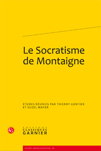 Th. Gontier et S. Mayer (dir.), Le Socratisme de Montaigne