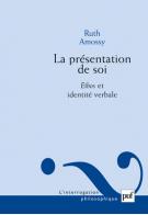 R. Amossy, La présentation de soi : Ethos et identité verbale