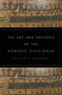 B. Sammons, The Art and Rhetoric of the Homeric Catalogue