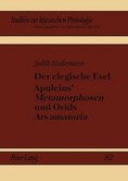 J. Hindermann, Der elegische Esel. Apuleius' Metamorphosen und Ovids Ars amatoria