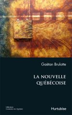 G. Brulotte, La Nouvelle québécoise