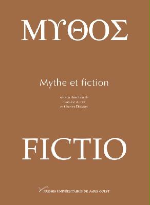 D. Auger, Ch. Delattre (dir.), Mythe et fiction