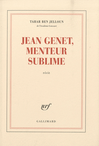 T. Ben Jelloun, Jean Genet, menteur sublime