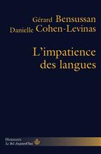 G. Bensussan et D. Cohen-Levinas, L'Impatience des langues