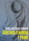 M. J. Palma Borrego, Identidad Femenina y Poder
