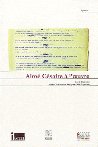 M. Cheymol, Ph. Ollé-Laprune, Aimé Césaire à l'oeuvre