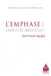 M. Levesque et O. Pédeflous (dir.), L'emphase : copia ou brevitas ? XVIe – XVIIe siècle
