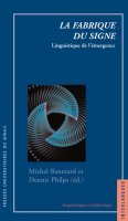 M. Banniard et D. Philps (dir.), La fabrique du signe