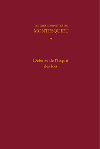 Montesquieu , Oeuvres complètes. Tome VII. Défense de l'Esprit des lois 
