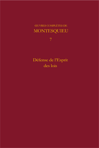 Montesquieu , Oeuvres complètes. Tome VII. Défense de l'Esprit des lois