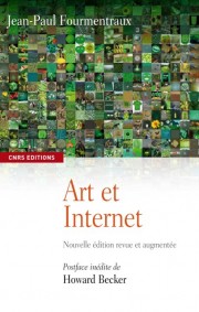 J.-P. Fourmentraux, Art et Internet