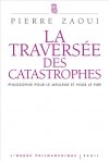 P. Zaoui, La Traversée des catastrophes