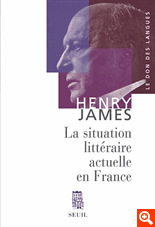 H. James, La Situation littéraire actuelle en France