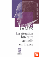 H. James, La Situation littéraire actuelle en France 