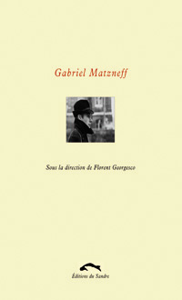 F. Georgesco (dir.), Gabriel Matzneff