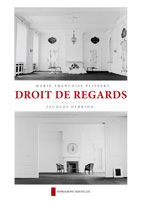 Marie-Françoise Plissart, Jacques Derrida, Droit de regards