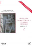 B. Roger-Vasselin, Montaigne et l'intelligence du monde moderne