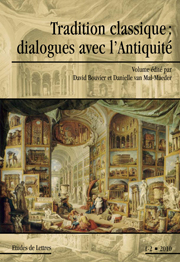 D. Bouvier, D. van Mal-Maeder (dir.), Tradition classique: dialogues avec l'Antiquité