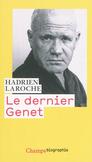 H. Laroche, Le Dernier Genet