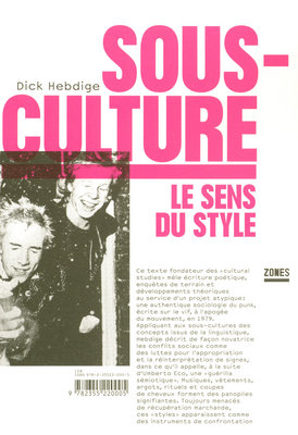 D. Hebdige, Sous-culture : le sens du style