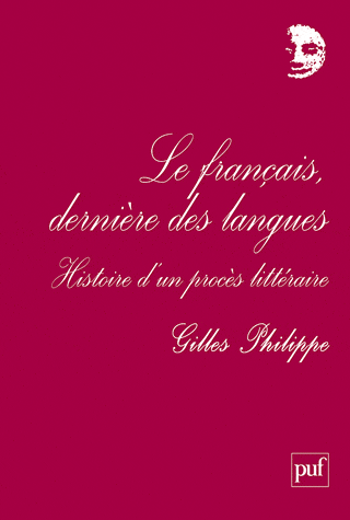 G. Philippe, Le Français, dernière des langues