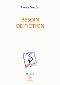 F. Salaün, Besoin de fiction