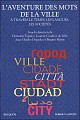 L'aventure des mots de la ville