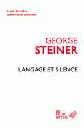 G. Steiner, Langage et silence (Essais 1958-1966) (Rééd.)