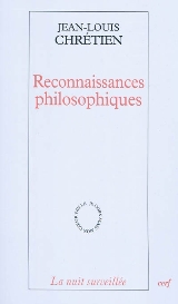 J.-L. Chrétien, Reconnaissances philosophiques