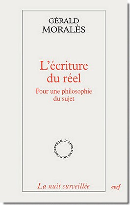 G. Moralès, L'Écriture du réel. Pour une philosophie du sujet