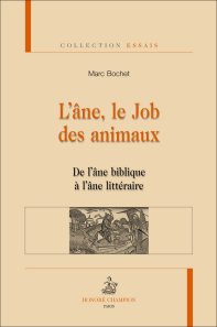 M. Bochet, L'Âne, le Job des animaux. De l'âne biblique à l'âne littéraire.