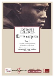 J.-J. Rabearivelo, Œuvres complètes, tome 1