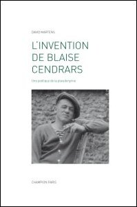 D. Martens, L'Invention de Blaise Cendrars. Une poétique de la pseudonymie