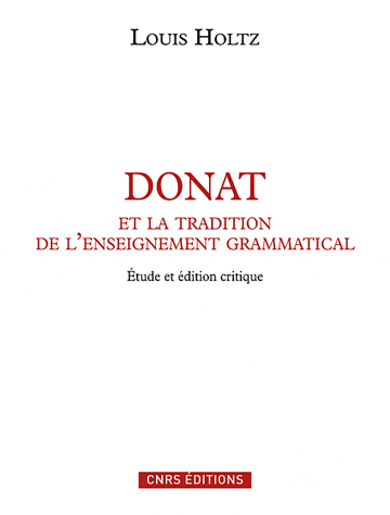 L. Holtz, Donat et la tradition de l'enseignement