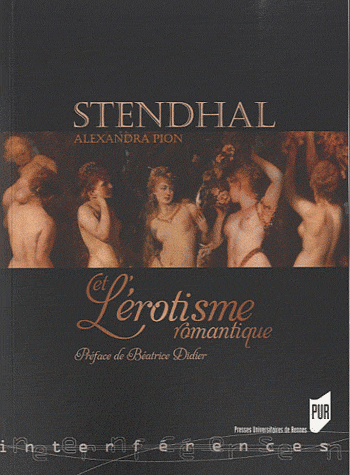 A. Pion, Stendhal et l'érotisme romantique