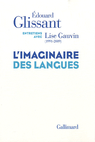 E. Glissant, L. Gauvin, L'imaginaire des langues
