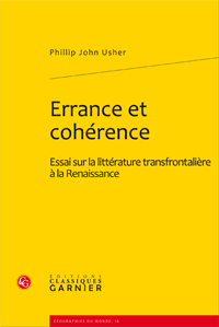 P. J. Usher, Errance et cohérence, Essai sur la littérature transfrontalière à la Renaissance