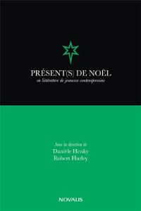 D. Henky et R. Hurley (dir), Présent(s) de Noël en littérature de jeunesse