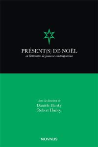 D. Henky et R. Hurley (dir), Présent(s) de Noël en littérature de jeunesse