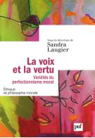 S. Laugier (dir.), La Voix et la vertu. Variétés du perfectionnisme moral