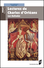 D. Hüe (dir.), Lectures de Charles d'Orléans. Les Ballades