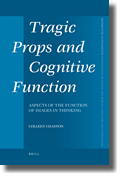 C. Chaston, Tragic Props and Cognitive Function: Aspects of the Function of Images in Thinking