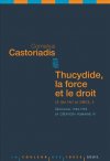 C. Castoriadis, Thucydide, la force et le droit