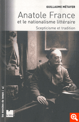 G. Métayer, Anatole France et le nationalisme littéraire - Scepticisme et tradition