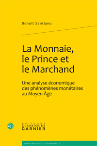 B. Santiano, La Monnaie, le Prince et le Marchand