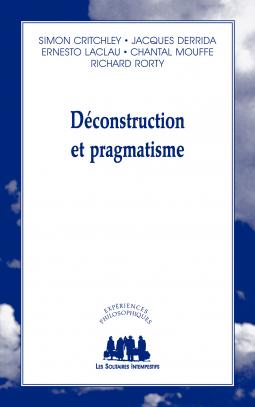S. Critchley et alii, Déconstruction et pragmatisme