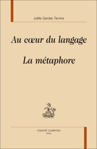 J. Gardes Tamine, Au coeur du langage. La métaphore