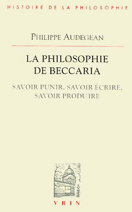 Ph. Audegean, La Philosophie de Beccaria
