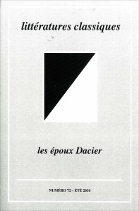 Littératures classiques, 72 : Les époux Dacier